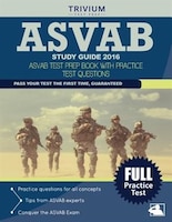 Trivium ASVAB Study Guide 2016: ASVAB Test Prep Book with 