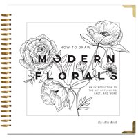 How To Draw Modern Florals: An Introduction To The Art Of 