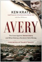 Avery: The Case Against Steven Avery and What Making a 