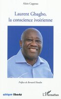 Laurent Gbagbo, la conscienceivoirienne