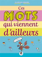 Ces Mots Qui Viennent D&apos;ailleurs
