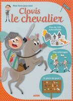 Mon Livre-jeux Avec Clovis Le Chevalier