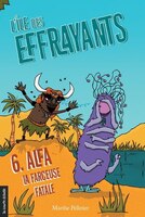 L&apos;île Des Effrayants Tome 6 Alfa La Farceuse Fatale