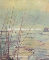 Ilya & Emilia Kabakov:  The Canon