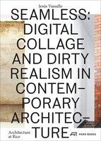 Seamless: Digital Collage And Dirty Realism In Contemporary 