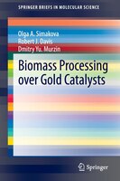 Biomass processing over gold catalysts Biomass processing over gold catalysts