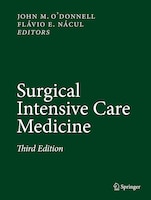 Surgical Intensive Care Medicine