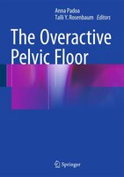 The Overactive Pelvic Floor