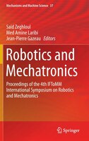 Robotics And Mechatronics: Proceedings Of The 4th Iftomm International Symposium On Robotics And Mechatronics