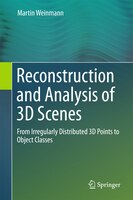 Reconstruction and Analysis of 3D Scenes: From Irregularly 