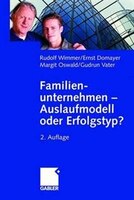 Familienunternehmen - Auslaufmodell Oder Erfolgstyp?