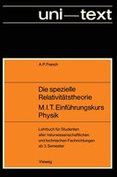 Die Spezielle Relativitätstheorie M.i.t. Einführungskurs Physik: Lehrbuch Für Studenten Aller