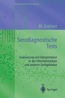 Serodiagnostische Tests: Evaluierung Und Interpretation In Der Veterinärmedizin Und Anderen Fachgebieten