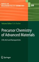 Precursor Chemistry Of Advanced Materials: Cvd, Ald And Nanoparticles