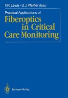 Practical Applications Of Fiberoptics In Critical Care Monitoring