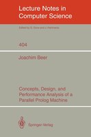 Concepts, Design, And Performance Analysis Of A Parallel Prolog Machine