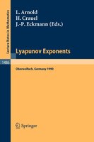 Lyapunov Exponents: Proceedings Of A Conference Held In Oberwolfach, May 28 - June 2, 1990