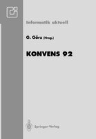 Konvens 92: 1. Konferenz Verarbeitung natürlicher Sprache Nürnberg, 7.-9. Oktober 1992