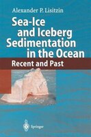 Sea-ice And Iceberg Sedimentation In The Ocean: Recent And Past