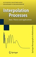 Interpolation Processes: Basic Theory And Applications