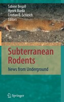 Subterranean Rodents: News From Underground