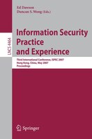 Information Security Practice And Experience: Third International Conference, Ispec 2007, Hong Kong, China, May 7-9, 2007, Proceed