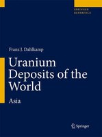 Uranium Deposits Of The World: Asia