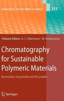 Chromatography For Sustainable Polymeric Materials: Renewable, Degradable And Recyclable