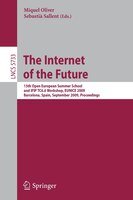 The Internet Of The Future: 15th Open European Summer School And Ifip Tc6.6 Workshop, Eunice 2009, Barcelona, Spain, September