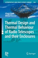 Thermal Design And Thermal Behaviour Of Radio Telescopes And Their Enclosures