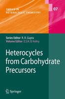 Heterocycles from Carbohydrate Precursors Heterocycles from Carbohydrate Precursors