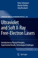 Ultraviolet And Soft X-ray Free-electron Lasers: Introduction To Physical Principles, Experimental Results, Technological Challeng