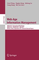 Web-age Information Management: Waim 2011 International Workshops: Wgim 2011, Xmldm 2011, Sna 2011, Wuhan, China, September 14-16,