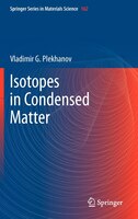 Isotopes In Condensed Matter