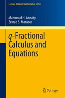 Q-fractional Calculus And Equations