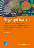Flugzeugtriebwerke: Grundlagen, Aero-thermodynamik, Ideale Und Reale Kreisprozesse, Thermische Turbomaschinen, Komponen