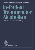 In-patient Treatment For Alcoholism: A Multi-centre Evaluation Study