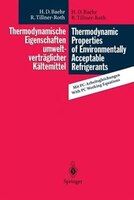Thermodynamische Eigenschaften Umweltverträglicher Kältemittel / Thermodynamic Properties Of Environmentally Acceptable