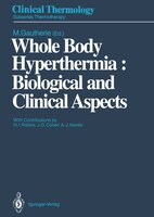 Whole Body Hyperthermia:  Biological And Clinical Aspects