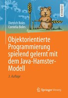 Objektorientierte Programmierung Spielend Gelernt Mit Dem Java-hamster-modell