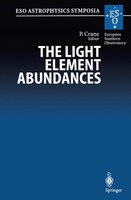 The Light Element Abundances: Proceedings Of An Eso/eipc Workshop Held In Marciana Marina, Isola D&apos;elba 21-26 May 1994