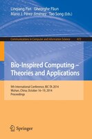 Bio-inspired Computing:  Theories And Applications: 9th International Conference, Bic-ta 2014, Wuhan, China, October 16-19, 2014,