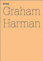 Graham Harman: The Third Table: 100 Notes, 100 Thoughts: 