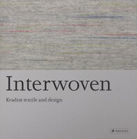 Interwoven: Kvadrat Textile And Design