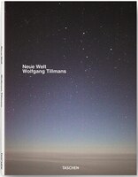 Wolfgang Tillmans. Neue Welt