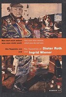 The Tapestries Of Dieter Roth & Ingrid Wiener: You Can Also Weave What You Do Not See