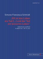 &#x2018;oft Ist Das Leben Ein Tod [...] Und Der Tod Ein Besseres Leben&#x2019;: Selbstmord Und Mord Im Werk Von J. M. R.