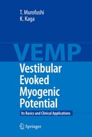 Vestibular Evoked Myogenic Potential: Its Basics And Clinical Applications