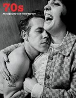 The 70s, Photography And Everyday Life