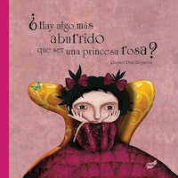 ?hay Algo Más Aburrido Que Ser Una Princesa Rosa?
